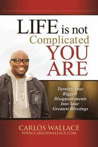 Life Is Not Complicated-You Are (hftad)