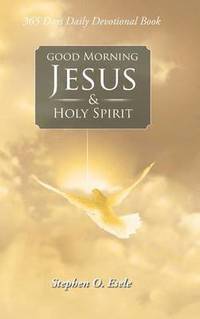 Good Morning Jesus & Holy Spirit (inbunden)