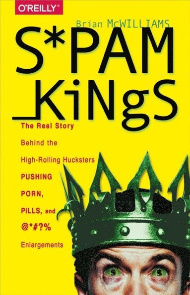 Spam Kings (inbunden)