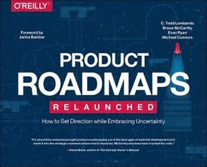 Product Roadmaps Relaunched (inbunden)