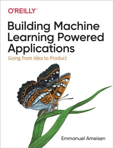 Building Machine Learning Powered Applications (häftad)