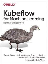 Kubeflow for Machine Learning (e-bok)