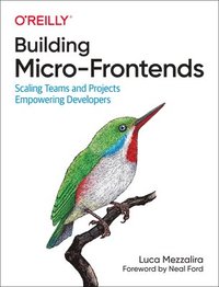 Building Micro-Frontends (häftad)