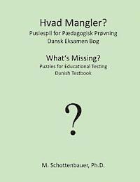 Hvad Mangler? Puslespil for Pdagogisk Prvning: Dansk Eksamen Bog (hftad)