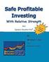 Safe Profitable Investing With Relative Strength: And Dynamic Investor Pro