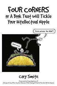 Four Corners or A Book That Will Tickle Your Intellectual Nipple (häftad)