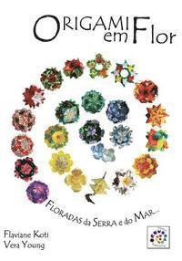 Origami em Flor: Kusudamas, Guirlandas e Buques (hftad)