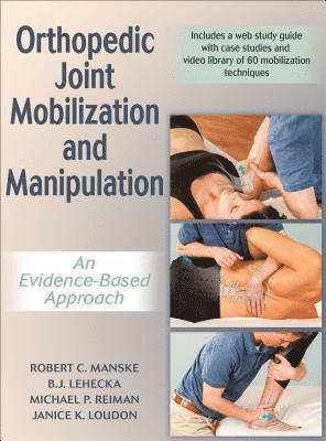 Orthopedic Joint Mobilization and Manipulation with Web Study Guide (inbunden)