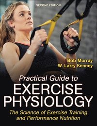 Practical Guide to Exercise Physiology (häftad)