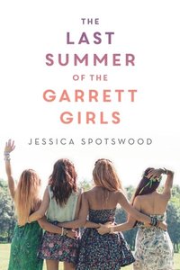Last Summer of the Garrett Girls (e-bok)