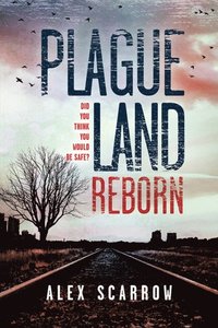 Plague Land: Reborn (e-bok)