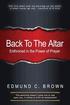 Back To The Altar: Enthroned in the Power of Prayer