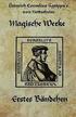 Heinrich cornelius Agrippa von Nettesheim - Magische Werke: Erstes Bändchen der geheimen Philosophie