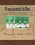 Programmed to Run: Develop elite running/racing biomechanical and mental skills, regardless of age, gender, or body type.