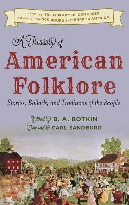 A Treasury of American Folklore (inbunden)