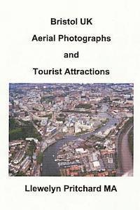 Bristol UK Aerial Photographs and Tourist Attractions (hftad)