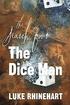Search for the Dice Man
