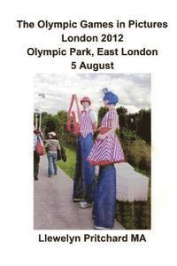 The Olympic Games in Pictures London 2012 Olympic Park, East London 5 August (hftad)