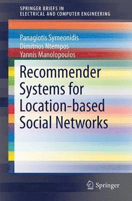 Recommender Systems for Location-based Social Networks (inbunden)