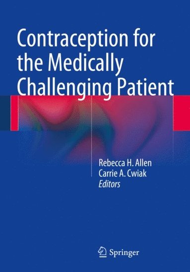 Contraception for the Medically Challenging Patient (e-bok)