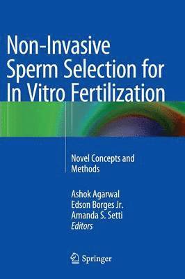 Non-Invasive Sperm Selection for In Vitro Fertilization (inbunden)