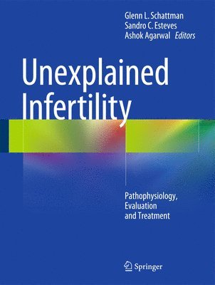 Unexplained Infertility (inbunden)