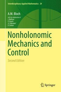 Nonholonomic Mechanics and Control (e-bok)