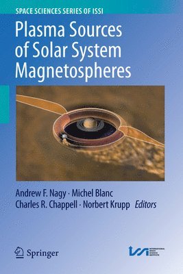 Plasma Sources of Solar System Magnetospheres (inbunden)