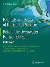 Habitats and Biota of the Gulf of Mexico: Before the Deepwater Horizon Oil Spill (hftad)