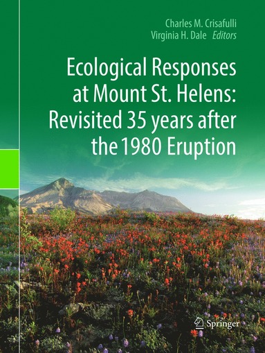 Ecological Responses at Mount St. Helens: Revisited 35 years after the 1980 Eruption (kartonnage)