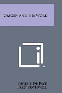 Origen and His Work (hftad)