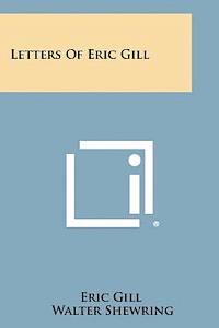 Letters of Eric Gill (hftad)