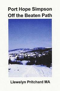Port Hope Simpson Off the Beaten Path: Newfoundland and Labrador, Canada (hftad)