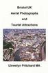 Bristol UK Aerial Photographs and Tourist Attractions: Aerial Photography Interpretation