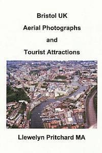 Bristol UK Aerial Photographs and Tourist Attractions: aerial photography interpretation (hftad)