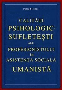 Calitati Psihologic-Sufletesti Ale Profesionistului in Asistenta Sociala Umanista (hftad)