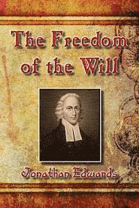 The Freedom of the Will (häftad)
