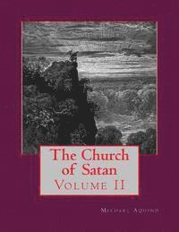 The Church of Satan II: Volume II - Appendices (inbunden)