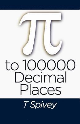 Pi to 100000 Decimal Places (häftad)