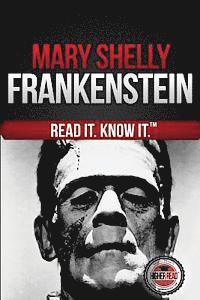 Frankenstein (The Modern Prometheus): Read It and Know It Edition (hftad)
