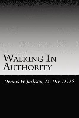 Walking In Authority (hftad)