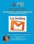 Build My List! - Build My Business! - Build My Bank Account!: Using List Building Strategies, Email Marketing, Webinars and much more to Track and Wat