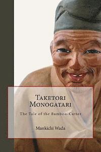 Taketori Monogatari: The Tale of the Bamboo-Cutter (hftad)