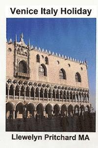 Venice Italy Holiday: : Italia, Holidays, Venetsia, Matkailu, Turismi (häftad)
