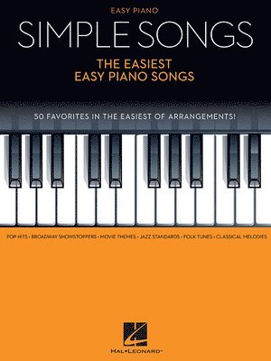 Simple Songs - The Easiest Easy Piano Songs (inbunden)