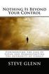 Nothing Is Beyond Your Control: Confronting the Lies of Satan and Demonstrating the Authority of Christ