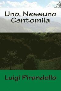 Uno, Nessuno Centomila (inbunden)