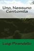 Uno, Nessuno Centomila