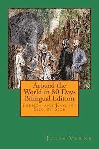 Around the World in 80 Days Bilingual Edition: French and English Side by Side (hftad)