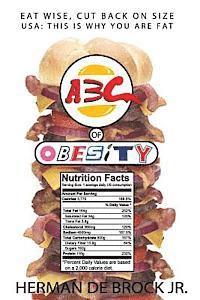 ABC Of Obesity: Eat Wise, Cut Back On Size: USA This is why you're fat! (hftad)